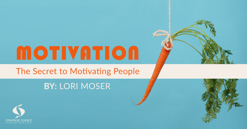 Motivation - The Secret to Motivating People