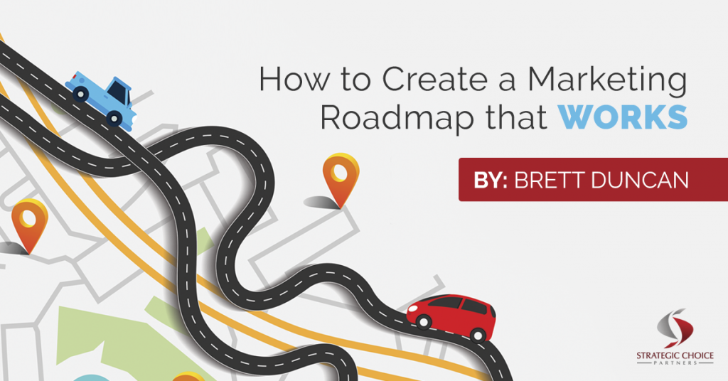 How to Create a Marketing Roadmap That Works