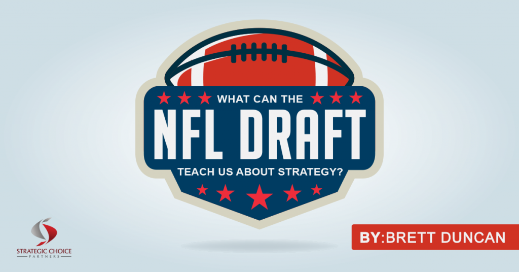 What can the NFL draft teach us about strategy