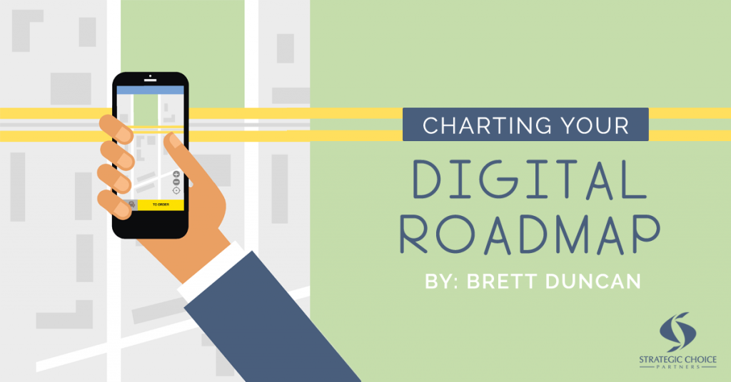 Charting Your Digital Roadmap