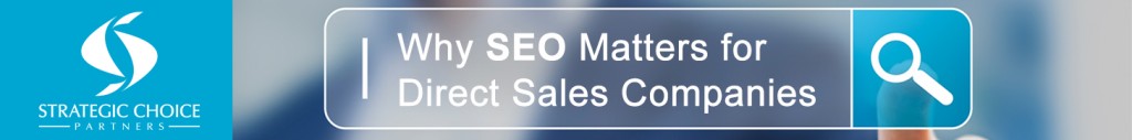 Why SEO Matters for Direct Sales Companies