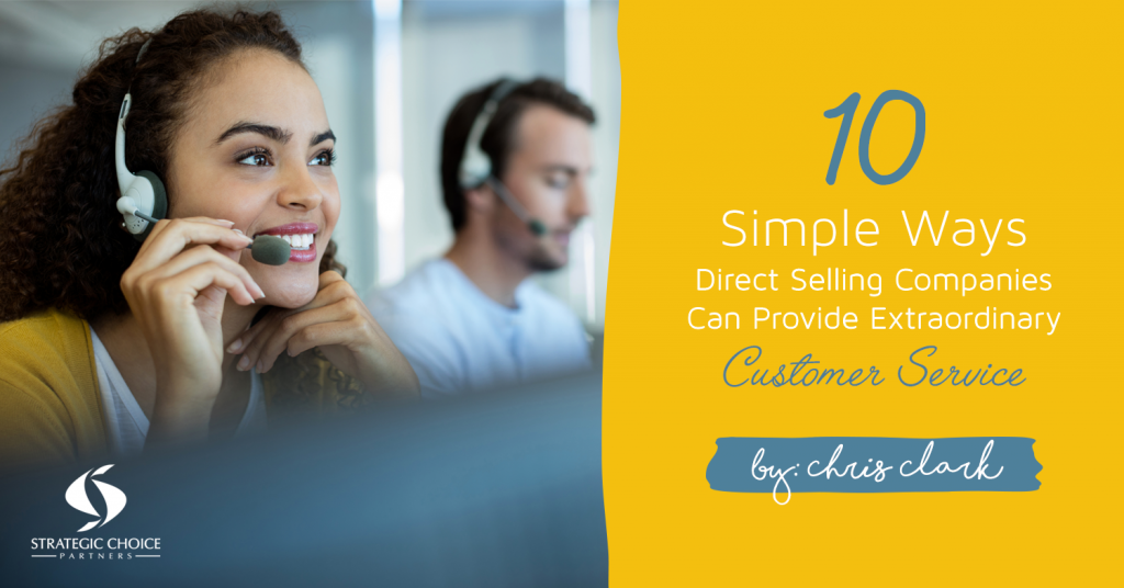 10 Simple Ways Direct Selling Companies Can Provide Extraordinary Customer Service