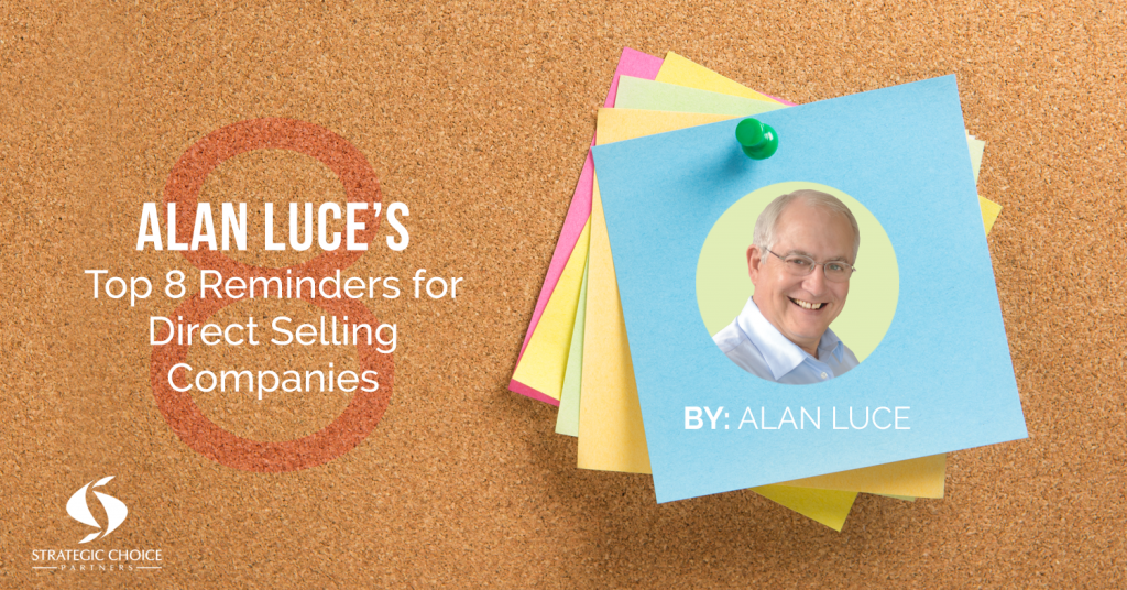 Alan Luce’s Top 8 Reminders for Direct Selling Companies