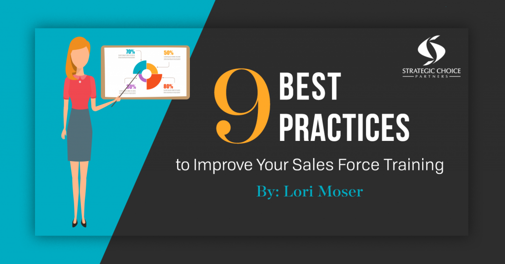 9 Often Forgotten Best Practices to Improve Your Sales Force Training