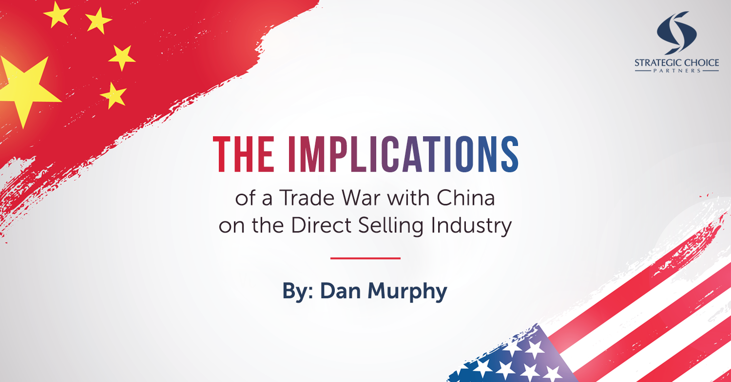The Implications of a Trade War with China on the Direct Selling Industry