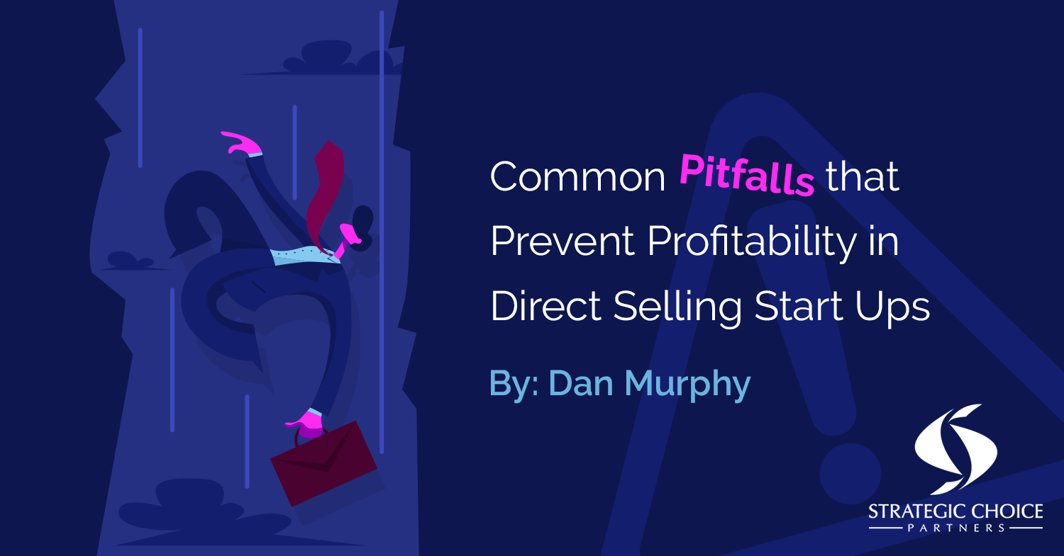 Common Pitfalls that Prevent Profitability in Direct Selling Start Ups