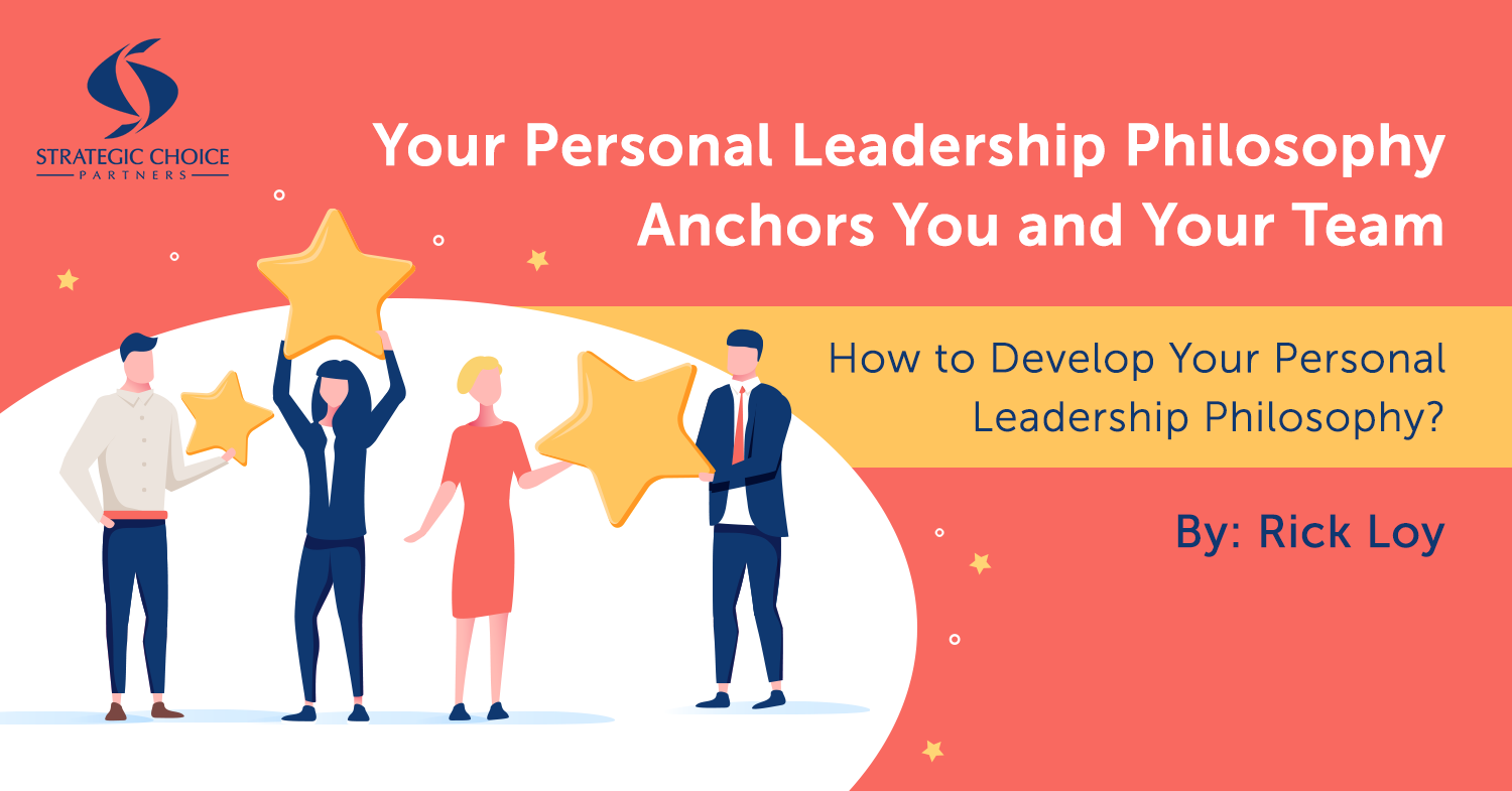 How to Develop Your Personal Leadership Philosophy